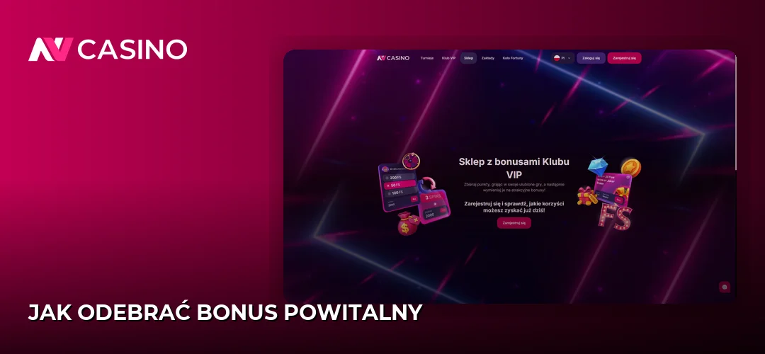 Jak odebrać bonus powitalny